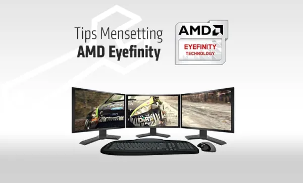 Công nghệ Eyefinity Technology được tích hợp vào card đồ hoạ của AMD