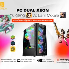 PC Giả Lập - Yulgang | X99F8D | Dual Xeon E5-2680v3 | Ram DDR4 128GB ECC | SSD NVMe 256GB | RTX 3050 8GB | Case Gank 360 3 Fan RGB