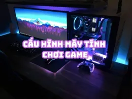 TOP cấu hình máy tính chơi game được mua nhiều nhất