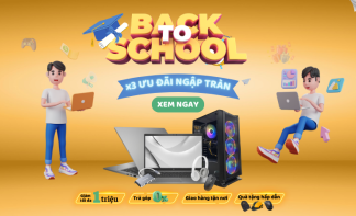 X3 Ưu Đãi Cực Khủng Dành Riêng Cho HSSV Khi Mua Laptop, PC Tại Khoá Vàng (Từ 01/07 - 31/10/2024)