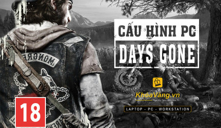 Cấu hình chơi Days Gone trên máy tính