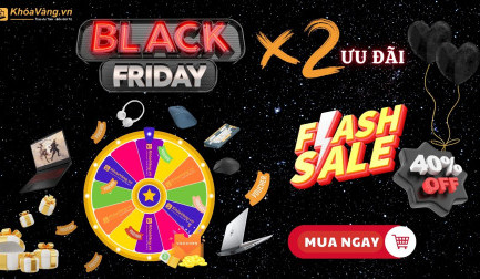 Hướng dẫn x2 ưu đãi Black Friday 2023 tại Máy Tính Khóa Vàng - Tháng 10/2023