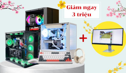 Siêu ưu đãi Build PC Gaming, đồ hoạ giảm ngay 3 triệu đồng - tháng 12/2023