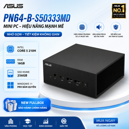 PC ASUS PN64-B-S50333MD Core5-210H | RAM 16GB | SSD 256GB Nvme | Irix Xe | Wifi 6 + Bluetooth 5.4 | Win 11 Pro | New FullBox