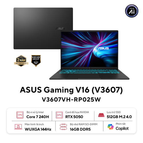 Laptop ASUS Gaming V16 V3607VH-RP025W (Intel Core 7 240H| RTX 5050 8GB| 16 inch WUXGA 144Hz| 16GB| 512GB| Win 11| Đen)