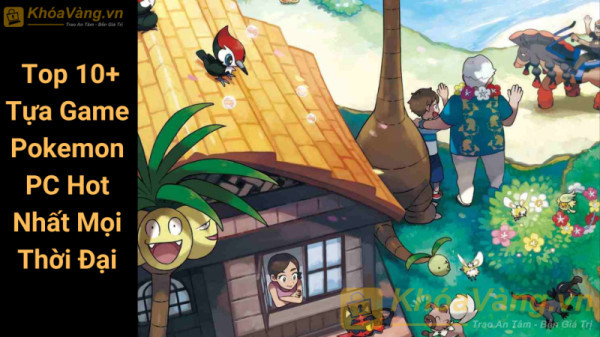 999 Hình Nền Pokemon 3d, Đẹp [GỢI NHỚ TUỔI ẤU THƠ]