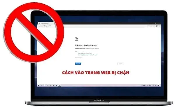 Cách vào web bị chặn trên PC