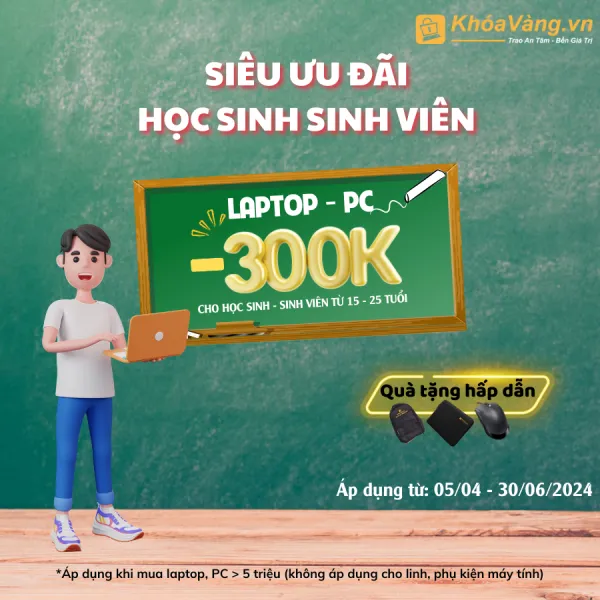 Giảm ngay 300K khi mua laptop dành cho học sinh, sinh viên tại Khoá Vàng
