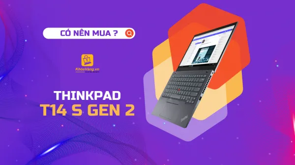 Lenovo Thinkpad T14S GEN 2 vượt trội với nhiều tính năng