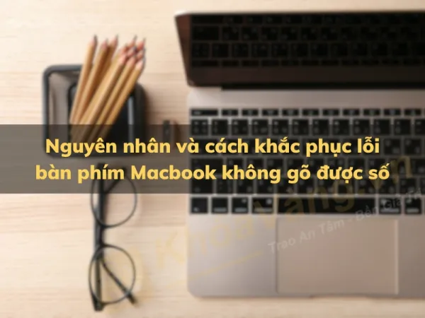 bàn phím macbook không gõ được số