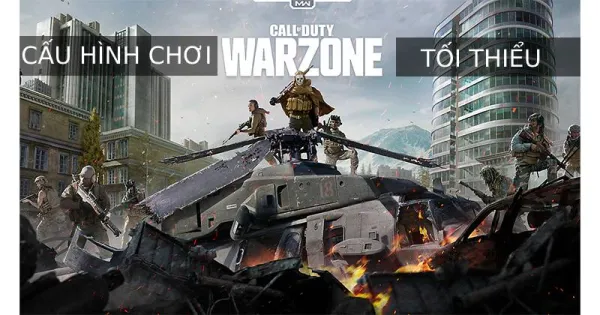 cấu hình chơi cod warzone