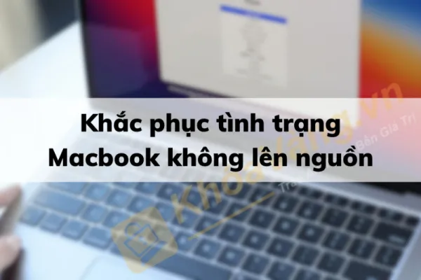 macbook không lên nguồn