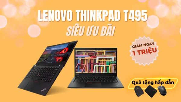 Giảm ngay 1 triệu đồng khi mua Lenovo Thinkpad T495 tại Khoá Vàng