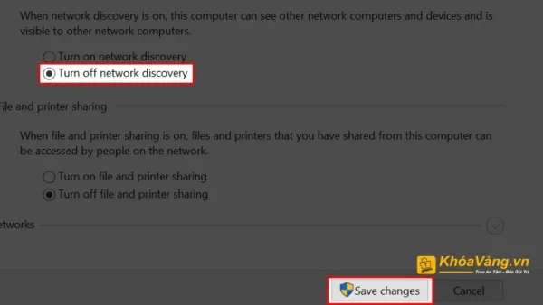 Chọn “Turn off network discovery” và Save Changes