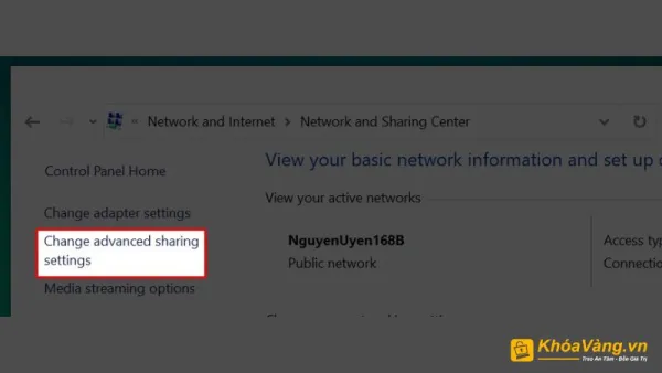 Chọn “Change advanced sharing settings”