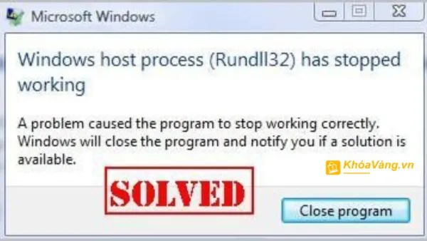 Windows Host process RunDLL32 has stopped working là gì?