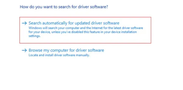  chọn Search automatically for updated driver software