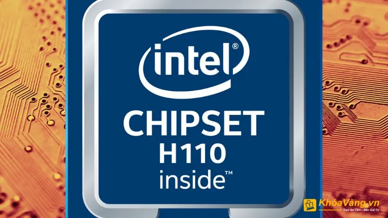 ChipSet Intel H110 hỗ trợ bộ vi xử lý socket LGA1151 thế hệ VI
